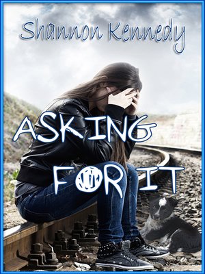 cover image of Asking for It